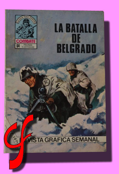 LA BATALLA DE BELGRADO. Coleccin Combate. Lectura para jovenes